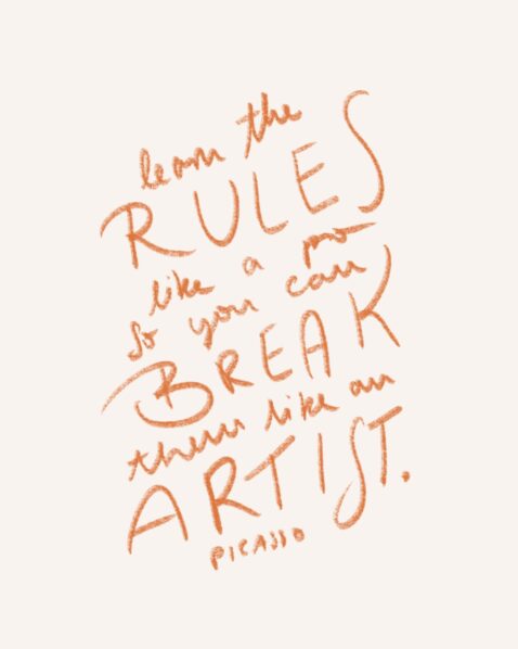 break the rules quote zitat Picasso